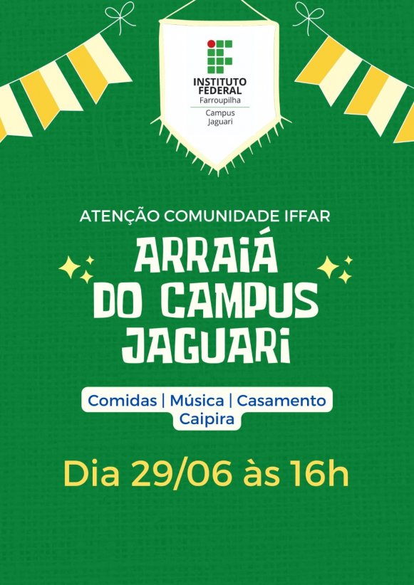Festa Junina IFFar Campus Jaguari