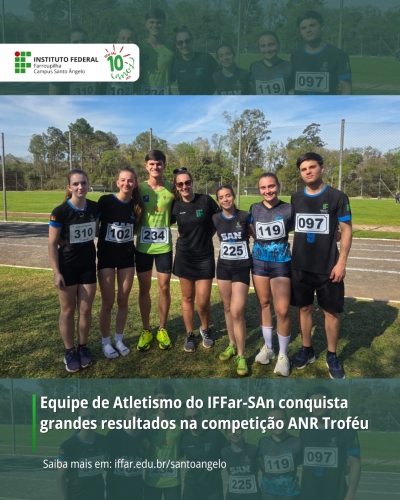 Equipe de Atletismo do IFFar-SAn conquista grandes resultados na competição ANR Troféu