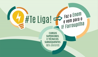 #Te Liga: para estudar no IF Farroupilha tem que fazer o Enem