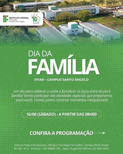 IFFar – Campus Santo Ângelo realiza o Dia da Família neste sábado - 16 de agosto