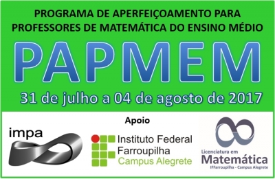 Instituto Federal Farroupilha - Campus Alegrete oferece Programa de Aperfeiçoamento para Professores de Matemática do Ensino Médio