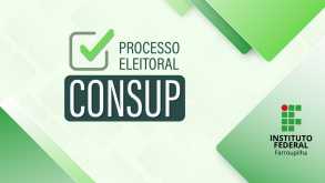 IFFar divulga candidatos à representação de servidores e alunos no Consup eleiçõesconsup2025 notícia02122025
