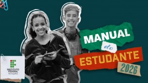 Manual do Estudante 2026 traz informações fundamentais para alunos do IFFar manualEstudante notícia12032026